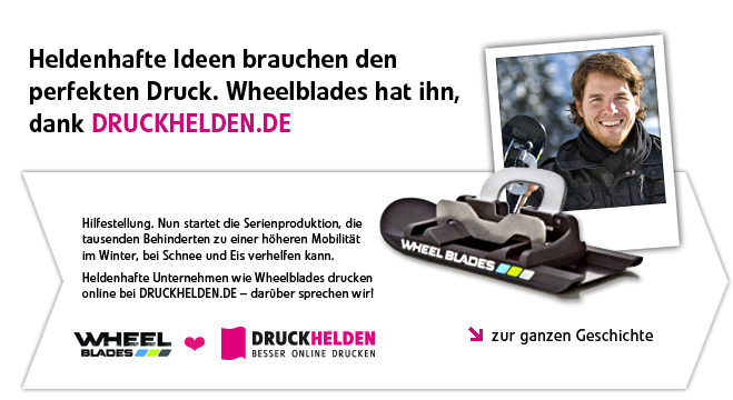 Heldenhafte Ideen brauchen den perfekten Druck. Wheelblades hat ihn, dank DRUCKHELDEN.DE